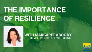 The Importance of Resilience