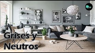 Decoración con Grises y Neutros