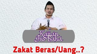 Gus Baha : Zakat Yang Benar Pakai Uang Atau Beras ?