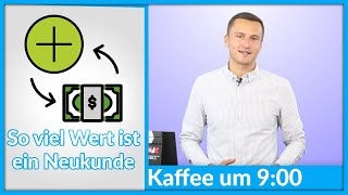 Was ist mir ein Neukunde über die ganze Laufzeit via Google Ads Wert?