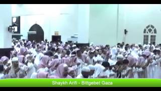 Shaykh Arifi Bittgebet für Gaza