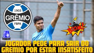 🚨​NOTICIAS DO GREMIO HOJE: ​JOGADOR  MOSTRA INSATISFAÇAO POR ESTAR NA RESERVA NO GREMIO!