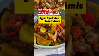 INI RESEP AMPELA TUMIS AGAR ENAK DAN TIDAK AMIS