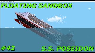 Floating Sandbox #42 | Sinking Of The S.S. Poseidon |