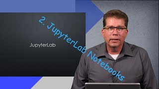 2. Getting Started with JupyterLab Notebooks