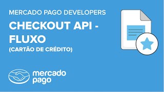 Checkout API: Fluxo de Pagamento (Cartão de Crédito)