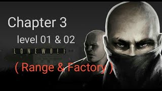 LONEWOLF ( Chapter 3 - level 01 & 02 )  Range and Factory DLS GAMING KOLLA