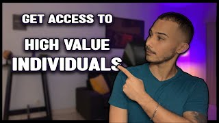 Do This To Connect With High Value Individuals | 2 Ways To Do It