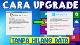 Cara Upgrade Windows 7 Ke Windows 8.1 Tanpa Hilang Data