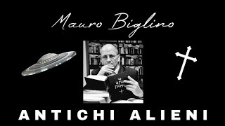 Mauro Biglino - Antichi Alieni - UFO, OVNI - Extraterrestri.