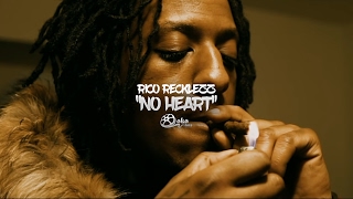 Rico Recklezz - No Heart Remix