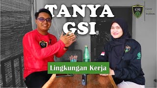 Tanya GSI - Lingker (Lingkungan Kerja)