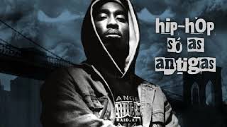 Hip-hop ----so antigas