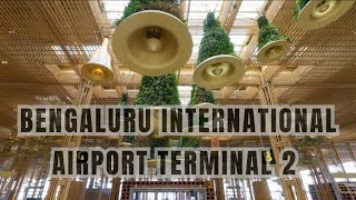 Discover Bengaluru International Airport Terminal 2 | Ultimate Travel Guide & Tour #Bengaluru #India