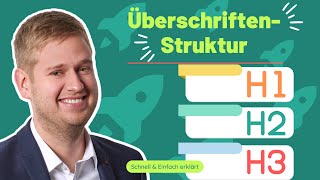 Überschriften-Struktur optimieren - SEO einfach & schnell erklärt