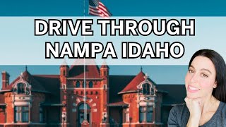 Drive through Nampa Idaho and Explore Downtown Nampa