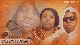 FAMILY DRAMA EP 5: A Thanksgiving Family Drama [Skit]