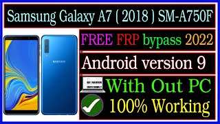 Samsung A7 (2018) Free FRP Bypass 2022 | sm-a750f frp bypass free without pc android 9 by drmc nepal