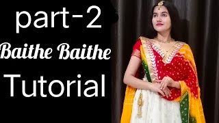 Baithe Baithe dance Tutorial|Mouni Roy,Angad Bedi| step by step Tutorial