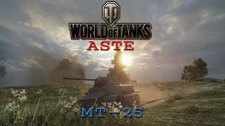 World of Tanks: "Annoin Tonnin Expat" LVIX - MT-25