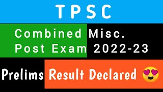 Combined Misc. Post 2022-23| Result Declared| TPSC