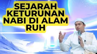 Kenapa ada Habib | Sejarah Keturunan Nabi di Alam Ruh