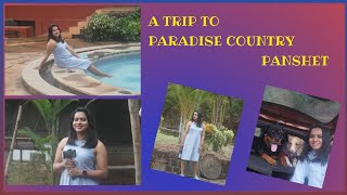 PARADISE COUNTRY - PANSHET ,PUNE