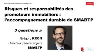 Assises Nationales du Logement et de la mixité urbaine - 3 questions à Gregory Kron, DGA SMABTP.