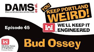 Dams et al. episode 45 - Bud Ossey