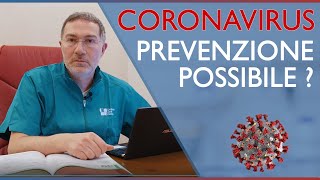 Coronavirus prevenzione possibile?