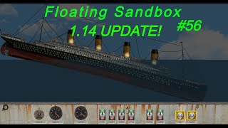 Floating Sandbox #56 |1.14 UPDATE | Engines, Smoke & MORE!