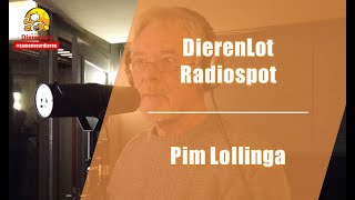 DierenLot Radiospot met Pim Lollinga