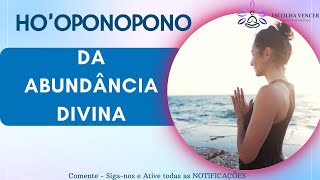 HO'OPONOPONO DA ABUNDÂNCIA DIVINA