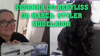 RESENHA DO BEBYLISS DA MARCA:STYLER MODELADOR.