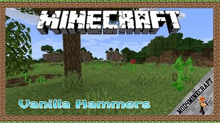 Vanilla Hammers [Forge] Mod 1.18.1/1.17.1/1.16.5 & Tutorial Downloading And Installing For Minecraft