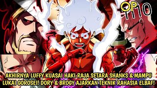 OP 1110! AKHIRNYA LUFFY BISA LUKAI GOROSEI! DORY & BROGY AJARKAN TEKNIK RAHASIA RAKSASA ELBAF! Teori