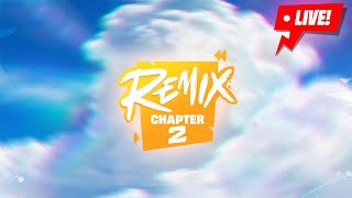 Fortnite Remix CHAPTER 2 🔴 Live