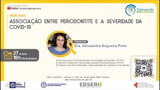 27/05/2021 - Associação entre Periodontite e a Severidade da Covid-19