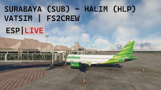 LIVE!! VATSIM SURABAYA - JAKARTA HALIM | Microsoft Flight Simulator