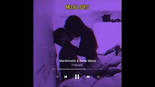 Marshmello & Anne Marie - Friends [McCall EDITS]