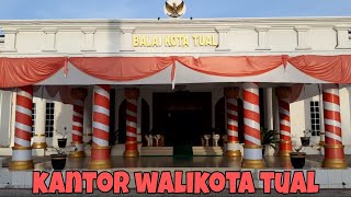 KANTOR WALIKOTA TUAL