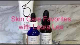 Skin Care Favorites with Laura Lee