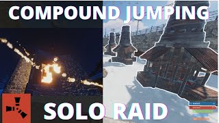 RAIDING and COMPOUND JUMPING as SOLO (2/2) RUST