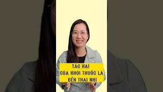 Tác hại của khói thuốc lá đến thai nhi #nhamlanhuong #mebauthongthai #phunu #mangthai