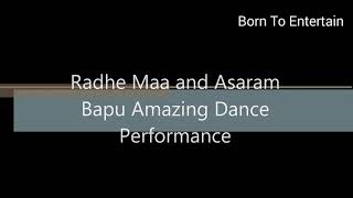 Rathe Maa and Asha Ram Bapu amazinge dance performance