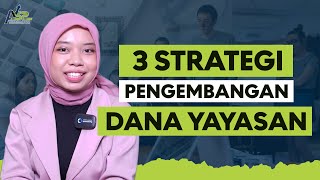 3 Strategi Pengembangan Sumber Dana Yayasan