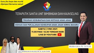 TERAPUTIK SANTAI UBK SK JALAN ENAM (BERSAMA PU IZZAT) | PROGRAM KEIBUBAPAAN DAN MOTIVASI ANAK-ANAK