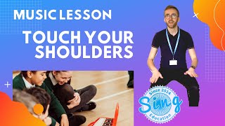 Touch Your Shoulders | KS1+KS2 Homeschool Music Lesson from Sing Education