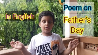 Poem on Father's Day in English l Father's Day Poem for kids l Apoorv Saraf