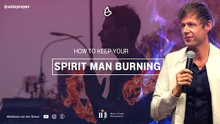 Mattheus van der Steen - How to Keep Your Spirit Man Burning? | Central Asia Prayer